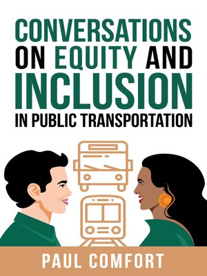 Conversations On Equity And Inclusion In Public Transportation By Paul ...